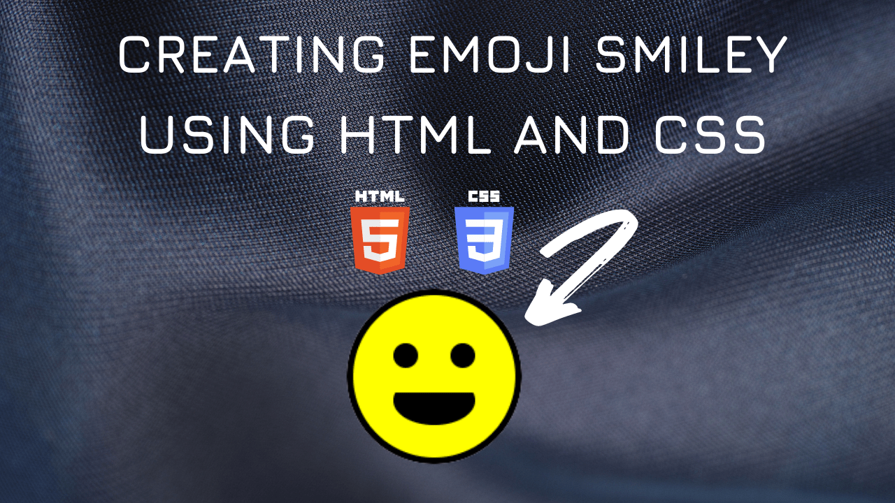 Emoji Smiley Face 🙂😃 using HTML and CSS tutorial for beginners using VS  Code Editor – Salow Studios